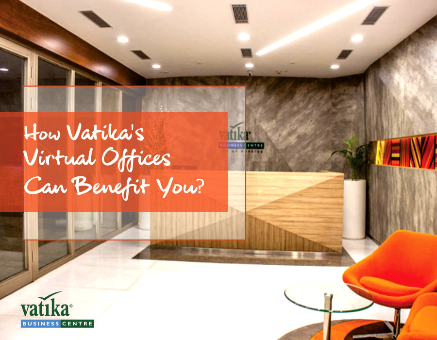 Own A Premium Address With Vatika’s Virtual Offices