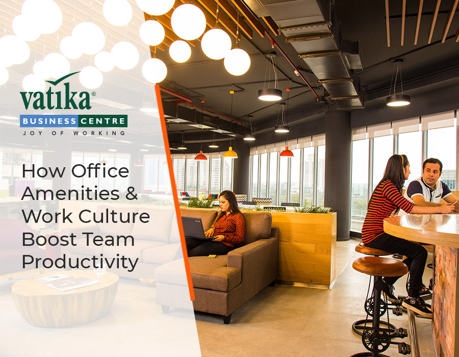 How Office Amenities & Work Culture Boost Team Productivity