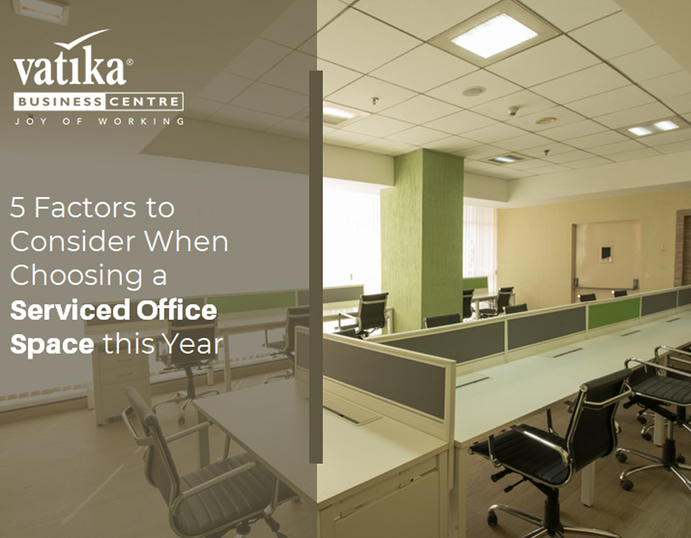 5 Factors to Consider When Choosing a Serviced Office Space this Year