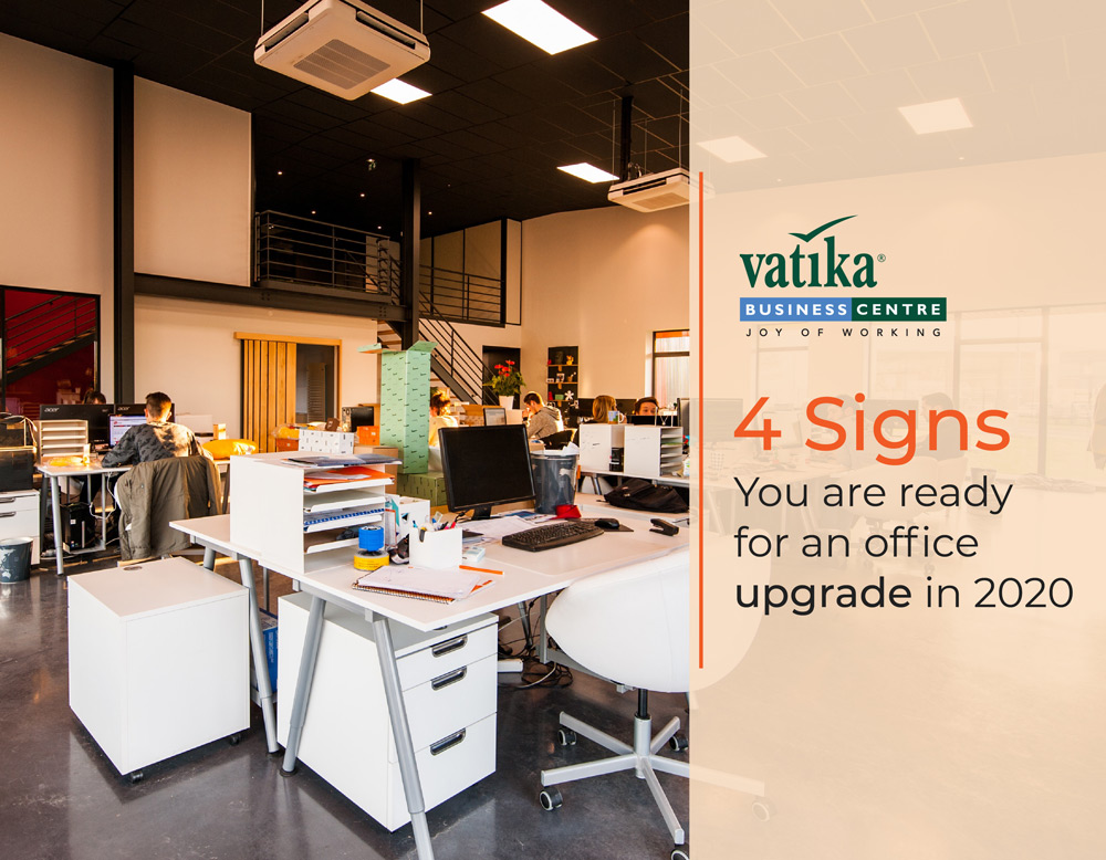 4 Signs you are ready for an Office Upgrade in 2020